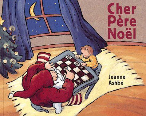 Le coin lecture #5 : sélection littéraire sur Noël : Cher Père Noël, de Jeanne Ashbé