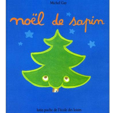 Le coin lecture #5 : sélection littéraire sur Noël : Noël de sapin, Michel Gay