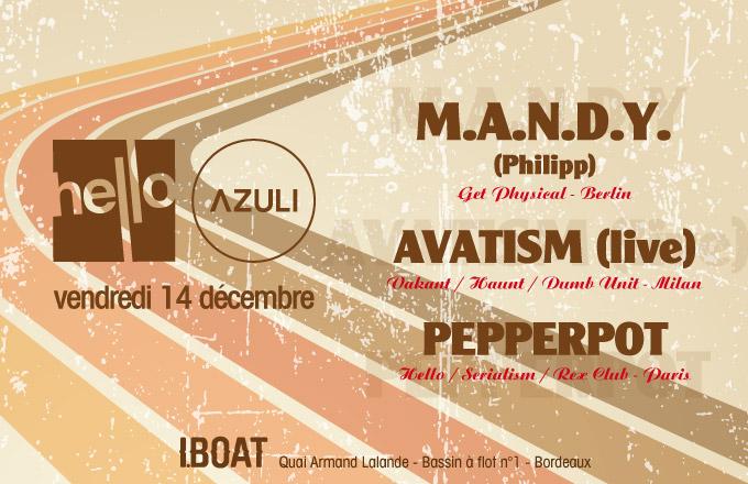 Hello Azuli with M.A.N.D.Y, Avatism (live) & Pepperpot à l'IBOAT Bordeaux