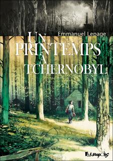 Album BD : Un Printemps à Tchernobyl d’Emmanuel Lepage