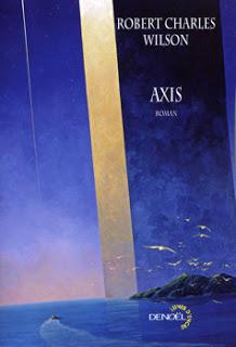 Axis / Robert Charles Wilson