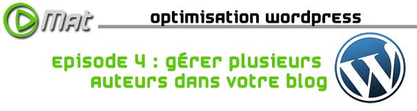 Une_optimisation04 Une optimisation04 Gérer plusieurs auteurs dans votre blog