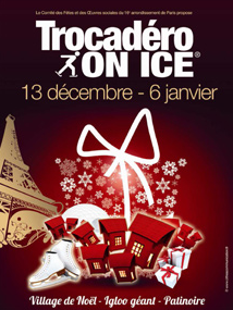 Le Village Trocadéro on Ice    Village de Noël et patinoire jusqu’au 6 janvier 2013.