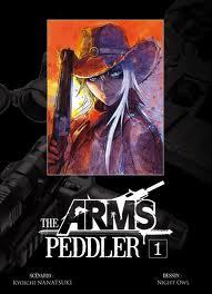 The arms Peddler Kyouichi Nanatsuki The Arms Peddler de Kyouichi Nanatsuki