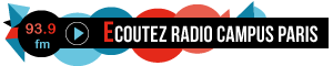 Radio Campus Paris j’écoute ? – Le BEST OF du WORST OF (?)