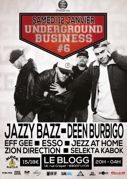Underground business #6 W/ Jazzy Bazz x Deen Burdigo x Esso (2×2 places à gagner)