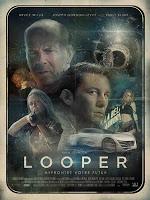 Poster (inspiré) français de Looper, resté inexploité Looper, Johnson, Gordon-Levitt, Willis, Blunt