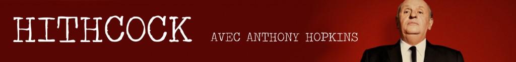 LES 13 FILMS ATTENDUS POUR 2013 HITCHCOCK 1024x124 LES 13 FILMS ATTENDUS POUR 2013
