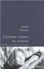 Annie Ernaux, Frédéric-Yves Jeannet – L’écriture comme un couteau