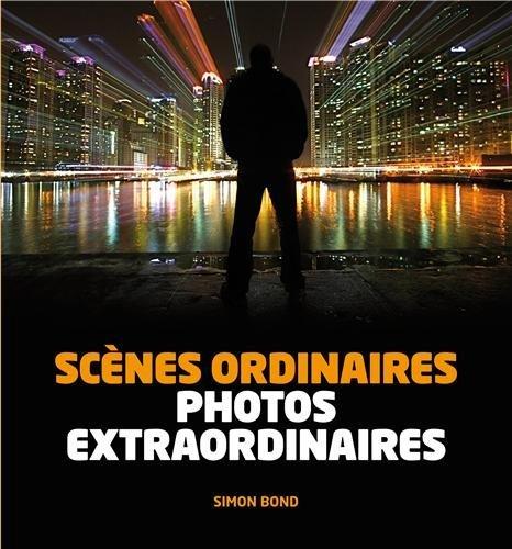 Photopassion - scenes ordinaires photos extraordinaires scenes ordinaires photos extraordinaires