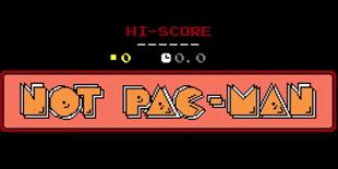 Not PacMan, saurez-vous y jouer sans vomir ? not_pacman