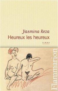 Le nouveau Yasmina Reza Le nouveau Yasmina Reza