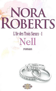 Nell, Tome 1 : L'île des Trois Soeurs – Nora Roberts