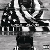 Mardi 15 janvier : A$AP Rocky - LONG.LIVE.A$AP
