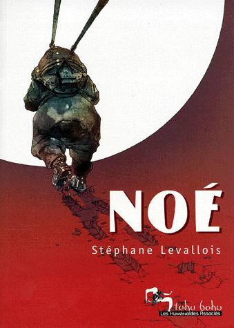 Noé, de Stéphane Levallois