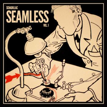 Seamless Vol. 1 le nouvel album de Schadillac Seamless Vol. 1 - Schadillac