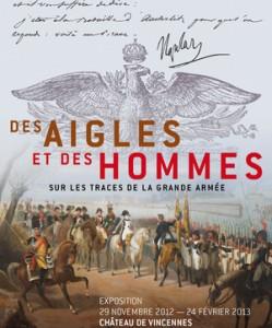 Exposition : « Des aigles et des hommes, sur les traces de la Grande Armée » au Chateau de Vincennes