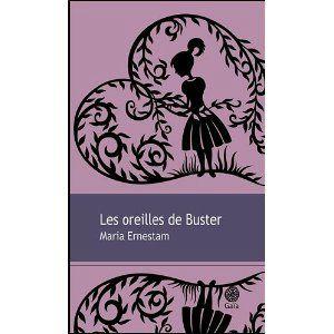 Les oreilles de Buster de Maria ERNESTAM les oreilles de buster