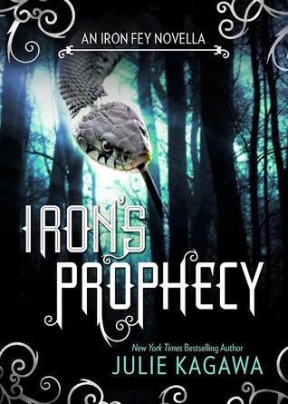 The Iron Fey T.4.5 : Iron's Prophecy - Julie Kagawa (VO)
