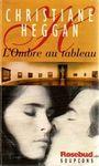L'ombre au tableau l'ombre au tableau