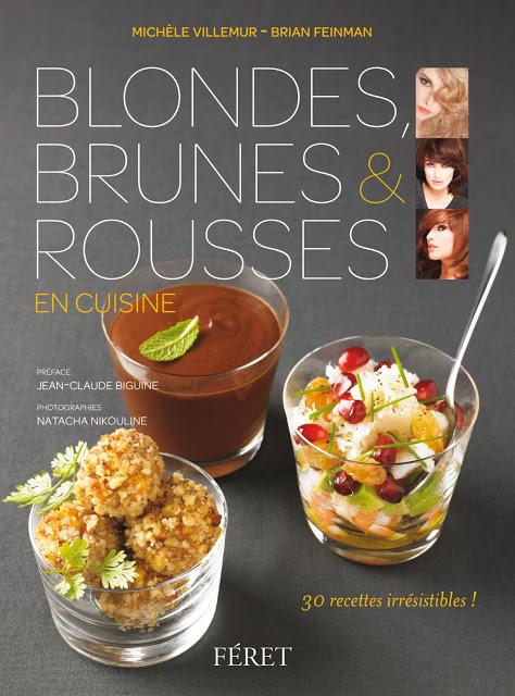 Blondes, Brunes & Rousses en Cuisine !