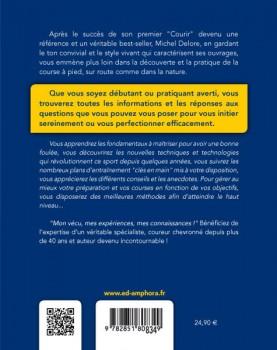 A lire: « Running – Du jogging au marathon“ de Michel DELORE Jogging - Du running au marathon - Edition Amphora - 4ème de Couverture
