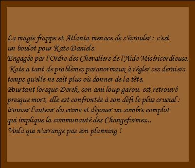 Kate Daniels , tome 3 : Attaque magique Kate Daniels , tome 3 : Attaque magique