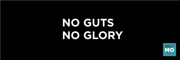 No guts, no glory |#SelfMotivator|