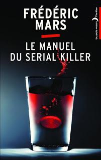 LE MANUEL DU SERIAL KILLER de Frédéric Mars