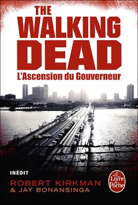 The Walking Dead, tome 1 : L'Ascension du Gouverneur de Robert Kirkman et Jay Bonansinga