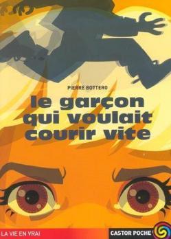 Challenge Auteurs… Couverture Le Garçon qui voulait courir vite