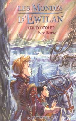 Challenge Auteurs… Couverture Les Mondes d'Ewilan, tome 2 : L'Oeil d'Otolep