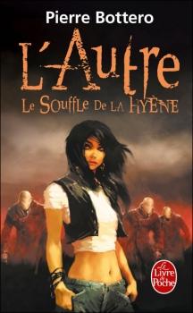 Challenge Auteurs… Couverture L'Autre, tome 1 : Le Souffle de la Hyène