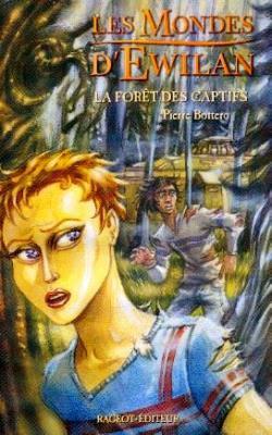 Challenge Auteurs… Couverture Les Mondes d'Ewilan, tome 1 : La Forêt des captifs