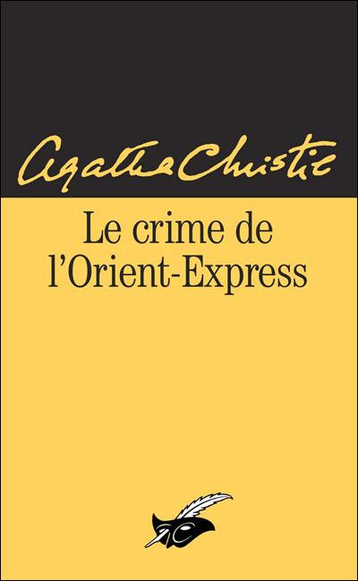 Chronique: Le crime de l'orient express d'Agatha Christie