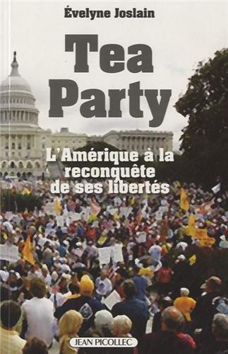 Tea Party Les Tea Parties aux USA : leçons pour les Français