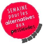Semaine pour les alternatives aux pesticides Semaine pour les alternatives aux pesticides