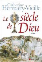 Le siècle de Dieu Le siècle de Dieu
