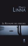 Le royaume des perches le royaume des perches