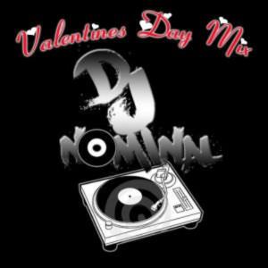 Dj Nominal – Valentines Day [Mix Tape]