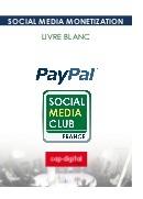 Livre blanc du Social Media Club / Chaire Social Media Monetization