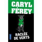Raclée de verts - Caryl FEREY 41FdcmpDbdL