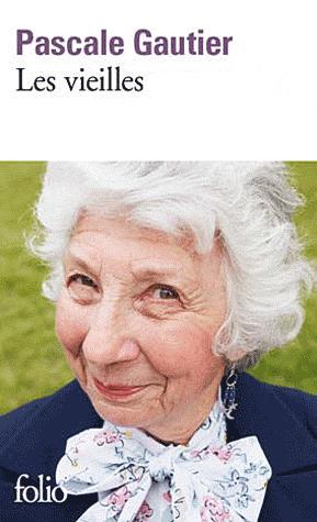 Les vieilles de Pascale Gautier les-vieilles (1)