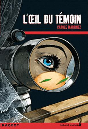 Bilan de lecture : février 2013 L'oeil du témoin