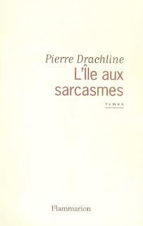 Pierre Drachline - L'île aux sarcasmes