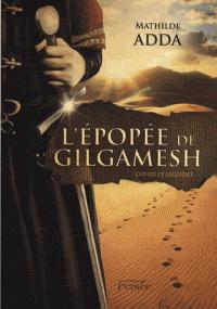 L'Epopée de Gilgamesh de Mathilde Adda