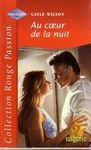 Au coeur de la nuit au coeur de la nuit