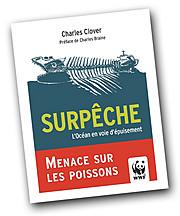 A lire : Surpêche, de Charles Clover