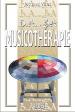 B.A - B.A Musicothérapie - Jacques Viret B.A - B.A Musicothérapie - Jacques Viret