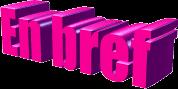 En bref.....en France et dans le Monde En bref.....en France et dans le Monde